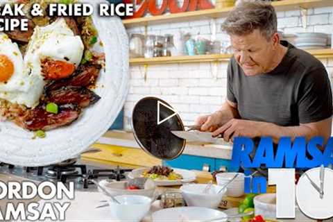 Gordon Ramsay Cooks up Steak, Fried rice and Fried Eggs in Under 10 Minutes!