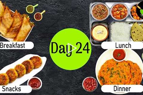 One-Day Meal Plan | Breakfast Lunch And Dinner Plan | Healthy Indian Meal Plan Day - 24| Easy Recipe