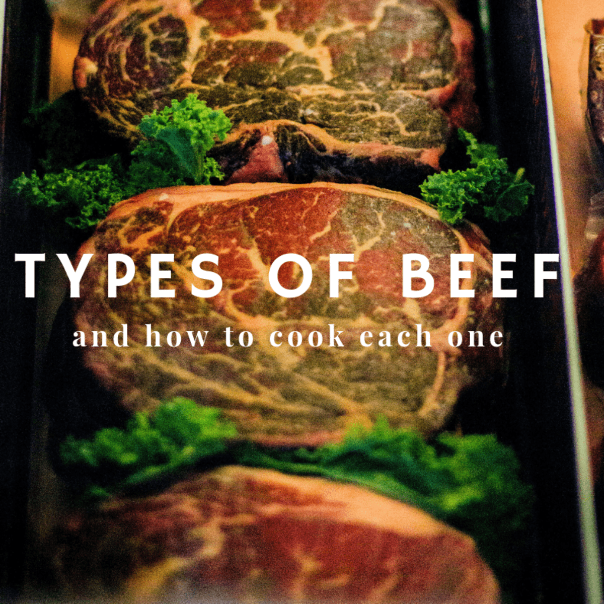 Different Types of Steak Cooked