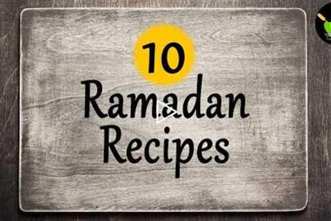 10 Ramadan Recipes Indian for Iftar & Sehri | Ramadan Kareem Recipe | Iftar Recipe | Ramadan..