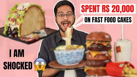 Spent Rs 20,000 on 3 HYPER REALISTIC Cakes That Look Like FAST FOOD?? MIND BLOWING CAKES!