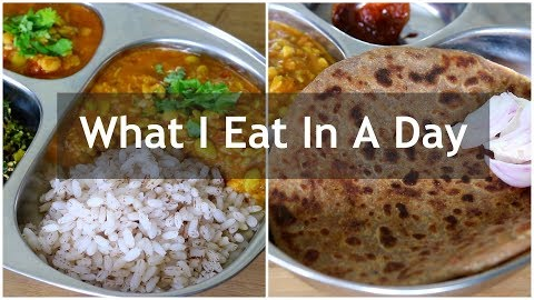What I Eat In A Day Indian - Full Day Of Eating - Weight Loss Meal Ideas | Skinny Recipes