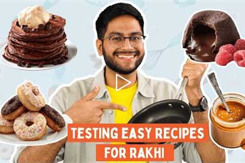 Testing *Viral* QUICK & EASY Recipes for Rakhi | Less Time & Less Ingredient Recipes