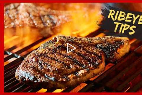 The Perfect Ribeye | Tips for Grilling the Best Ribeye Steak