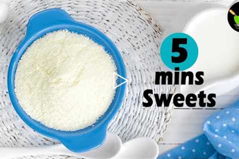 5 mins Sweets Recipes | Indian Sweets Recipes | Mithai Recipes | Quick & Easy Sweets Recipe |..