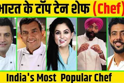 Best chef in India 2022 | India's Top Ten chef | Top Ten Chef