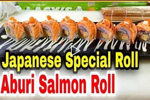 Japanese special Aburi salmon roll | Great way to make sushi roll | Chefs kitchen ||