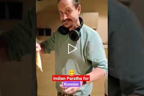 Indian Paratha for Russian 🇷🇺 People | 😋 The delicious food of India 🇮🇳 | #shorts #viral