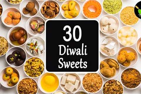 30 Easy Sweets | Indian Sweets | Quick and Easy Sweets Recipes | Instant Sweets | 30 Diwali Sweets