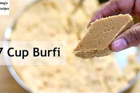 7 Cup Burfi Recipe - How To Make 7 Cup Cake Recipe - Weight Loss - Diwali Sweets | Skinny Recipes