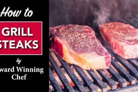 🔥 HOW to GRILL a STEAK by Master Chef Robert Del Grande 🔥