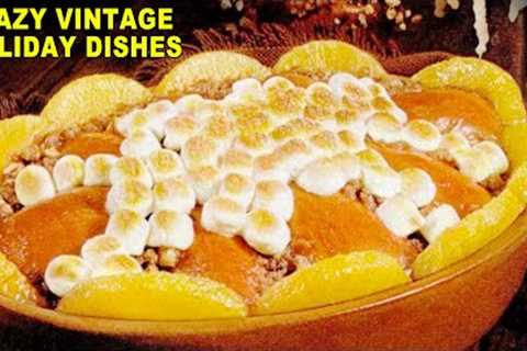 15 Weird Vintage Foods You''d Love To Have At Your Holiday Party