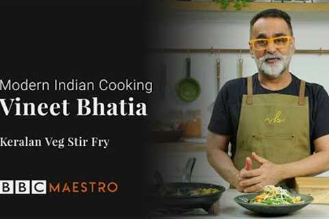 Vineet Bhatia - Keralan Veg Stir Fry - Modern Indian Cooking - BBC Maestro