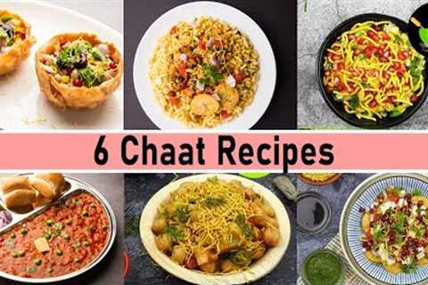 6 Easy Chaat Recipes | Street Food Recipes | Chaat | Indian Chaat Recipes | Winter Special Recipes