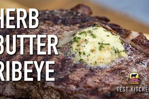 Garlic Herb Butter with Grilled Ribeye Steak Recipe