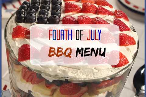 4th of July BBQ - How to Make Your BBQ a Success