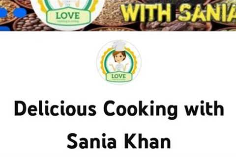 Delicious Recipes pics by delicious cooking with Sania Khan