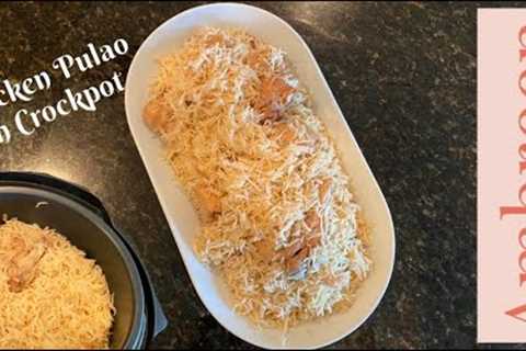 Chicken Pulao in Crockpot | Ambreen''s Kitchen USA