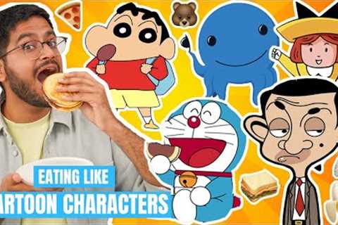 EATING LIKE CARTOON CHARACTERS FOR 24 HOURS😱😱 | FUN FOOD CHALLENGE | DOREMON, SCHINCHAN, MR BEAN