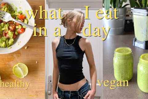 what I eat in a day | vegan | healthy, easy, quick plant based recipes | one pot meals (im lazy)