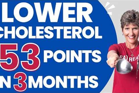 Lower Cholesterol Naturally in 3 Months