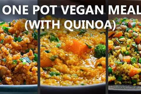 3 Easy ONE POT Vegan Meals With Quinoa | HIGH PROTEIN Easy Vegan Recipes | Food Impromptu