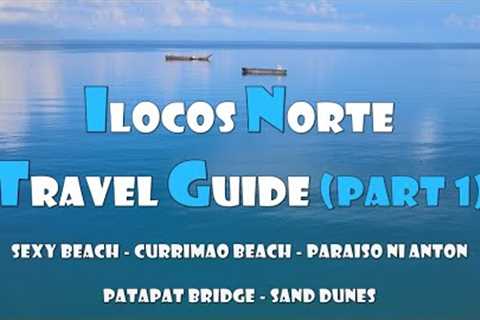 Ilocos Norte Travel Guide (Part 1)