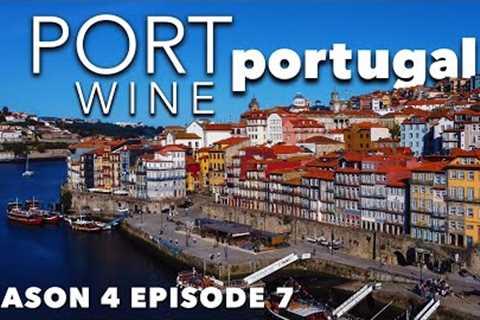 Know PORT Wine? You Will Fall in LOVE with Porto & the Douro Valley!