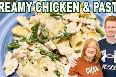 CREAMY CHICKEN & PASTA, A 30 Minute Meal