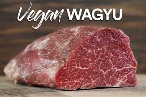 Finally, The VEGAN Wagyu has arrived!