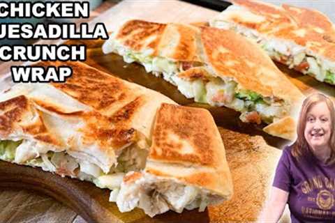 Chicken Quesadillas Crunch Wrap Recipe