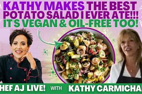 Kathy Carmichael Makes The BEST Potato Salad I Ever Ate!!!  It''s Vegan and Oil-Free too!