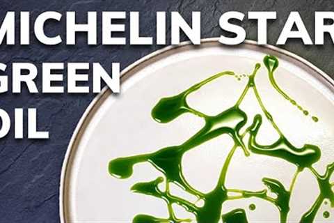 How to make GREEN OIL at home | Michelin Star Technique
