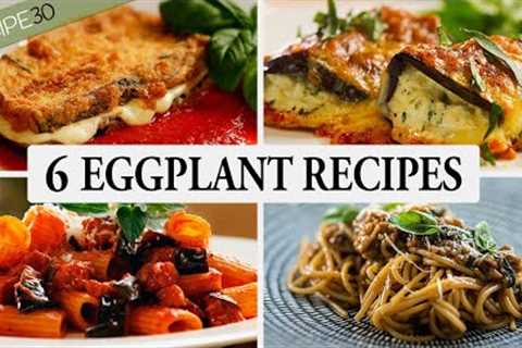 My 6 Best Mediterranean Eggplant (Aubergines) Recipes