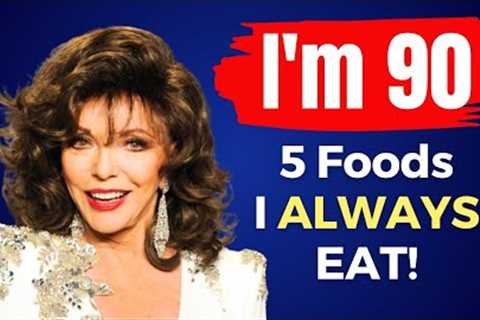 I eat TOP 5 FOODS and Don''t Get Old! Joan Collins (90) still looks 59! Her Secrets to Youth