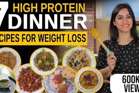 7 High Protein DINNER RECIPES for Weight Loss in Hindi | By GunjanShouts