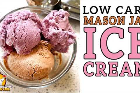 Easy Low Carb Mason Jar ICE CREAM 🍦 The BEST Keto Ice Cream Recipe!