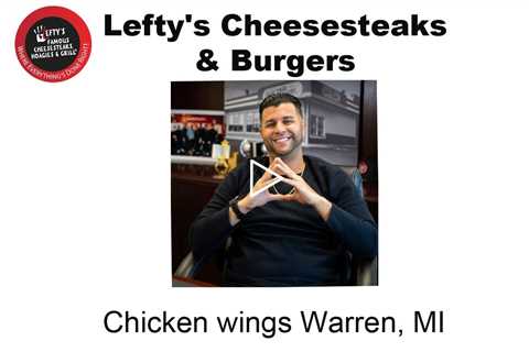 Chicken wings Warren, MI - Lefty's Cheesesteaks, Burgers, & Wings