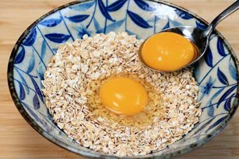 If you have 1 cup of oats and 2 eggs, make this 5 minutes recipe for breakfast