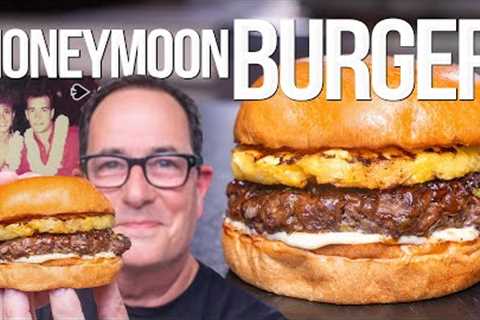 THE BURGER MY WIFE AND I HAD ON OUR HONEYMOON ALMOST 40 YEARS AGO... | SAM THE COOKING GUY