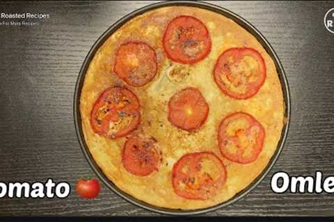 Tomato omlet Recipe | egg recipe | delicious recipes #food #theroastedrecipes