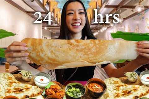 24 Hours Eating Indian Food - Breakfast, Dinner, Dessert!