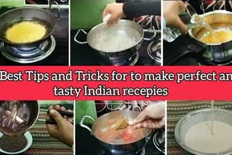 10 Best tips and tricks for to make perfect and tasty Indian recepies/#tipsandtricks #tipsforcooking