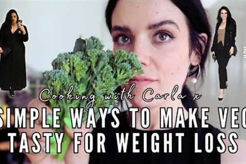 Cooking with Carla  - 3 Ways to Make Veg Really Tasty For Weight Loss | Half of Carla