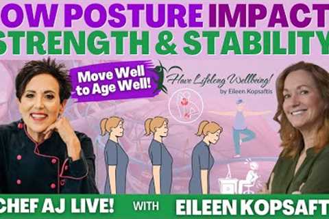 How Posture Impacts Strength & Stability with the Plant Based Physical Therapist Eileen..