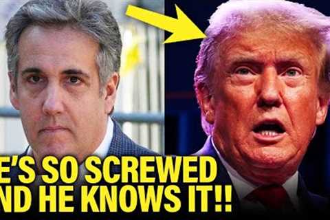 Trump WATCHES Entire Life COLLAPSE, Michael Cohen SPILLS THE BEANS