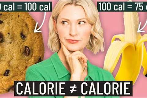 Everything You Thought You Knew About Calories and Weight Loss May be a LIE