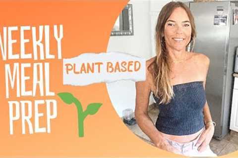 Weekly Meal Prep 🌱 Easy Plant Based Recipes for a busy week