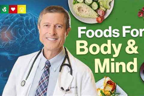 Power Foods for Body & Brain - Dr. Neal Barnard, MD, FACC