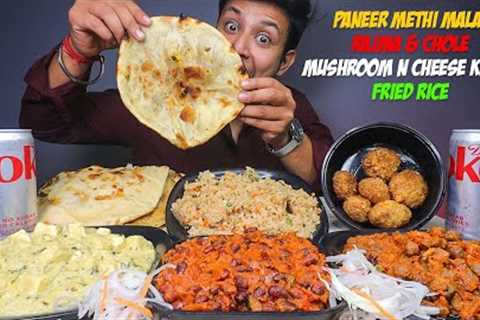 Paneer Methi Malai, Spicy Rajma, Amritsari Chole, Mushroom Cheese Kebab with Rice & Breads |..